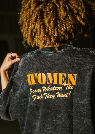 Women Doing What They Want Tee