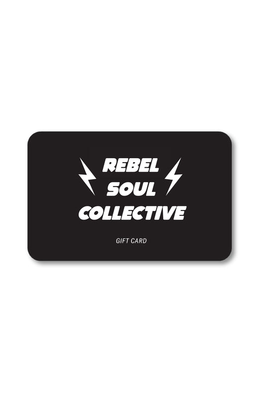 Rebel Soul E-Gift Card - REBEL SOUL COLLECTIVE